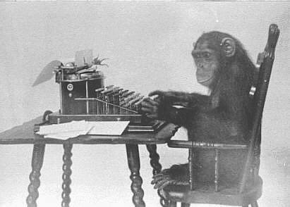 Um macaco escrevendo indefinidamente acabará quase certamente por escrever uma peça de Shakespeare.